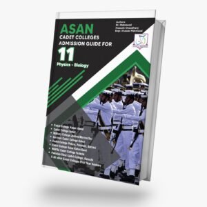 ASAN CADET COLLEGE ADMISSIONS GUIDE 1st Year Pre Medical - Engineering