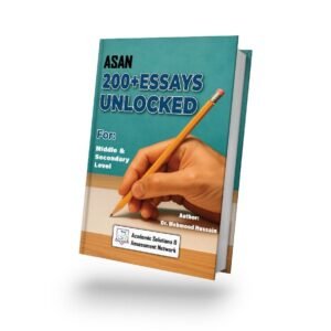 Asan 200+ Essays Unlocked for Middle & Secondary Level