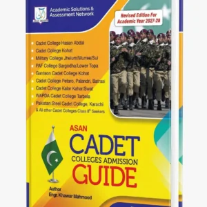 Asan Cadet Colleges Admission Guide (Revised Edition 2027-28) – Engr. Khawar Mahmood